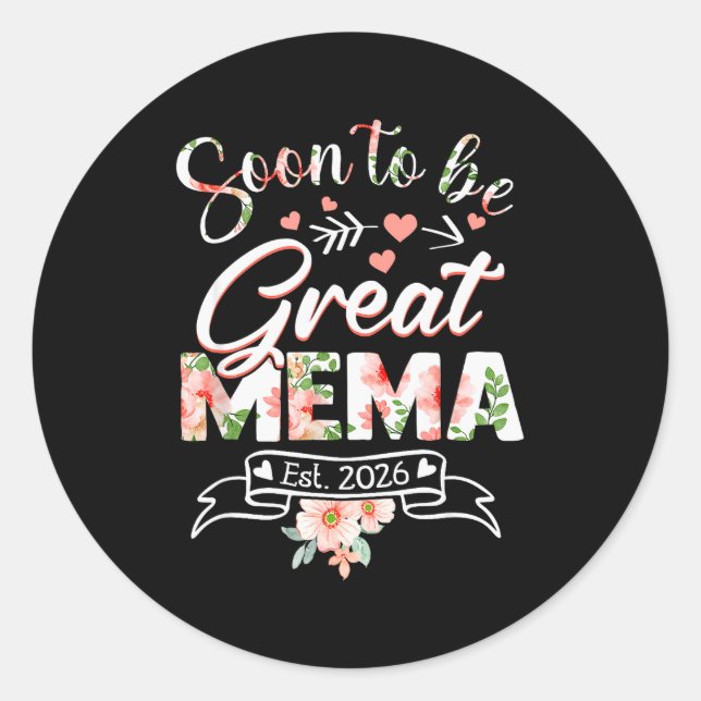 Soon To Be Great Mema Est 2026 First Time New Gran Classic Round Sticker (Front)