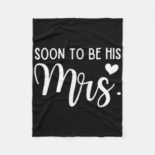 Soon To Be His Mrs Bride And Groom Matching Couple Fleece Blanket