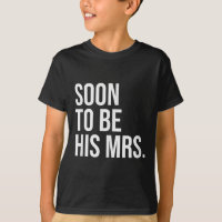 Soon To Be His Mrs Future Wife Bride