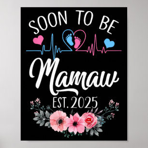 Soon To Be Mamaw 2025 First Time Pregnancy Announc Poster