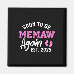 Soon To Be Memaw Again 2025 Grandma Pregnancy Anno Magnet