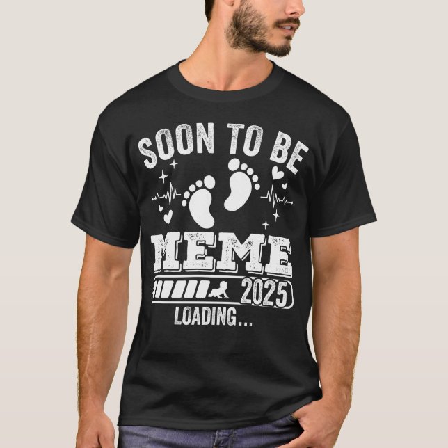 Soon to Be Meme 2025 Loading Men T-Shirt (Front)