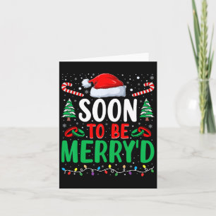 Soon To Be Merry'd Bride Engaged Matching Couples  Card