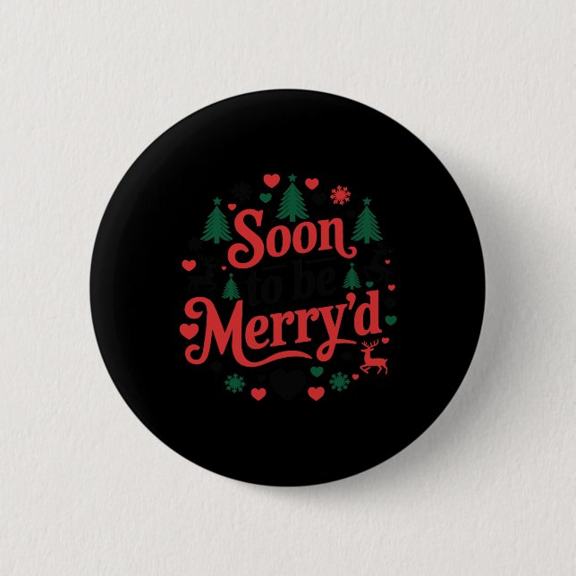 Soon To Be Merryd Christmas Engaged Couple Matchin 2 Inch Round Button (Front)