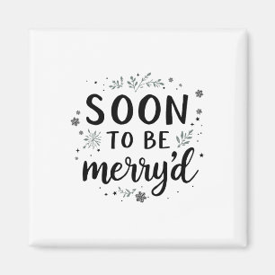 Soon To Be Merryd Christmas Engaged Couple Matchin Magnet