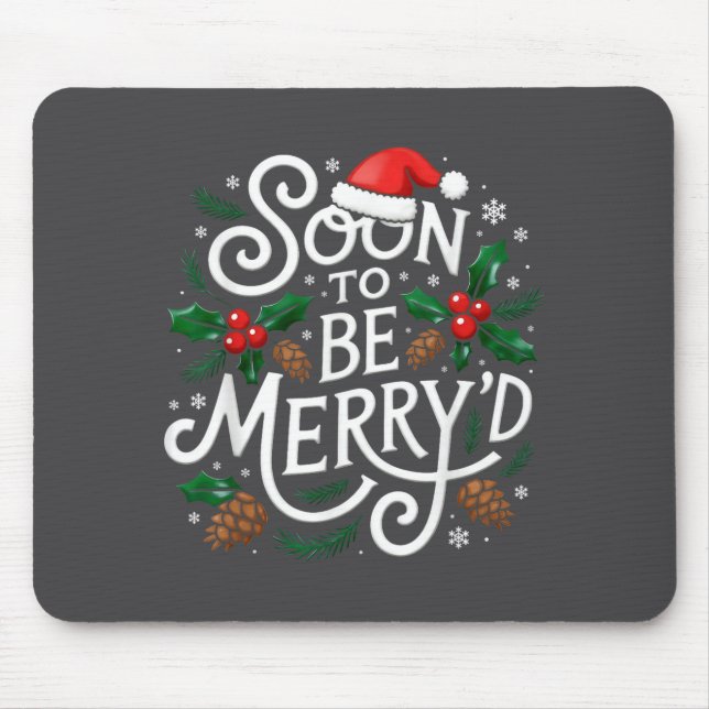 Soon To Be Merry'd Christmas Engaged Fiance Santa  Mouse Pad (Front)