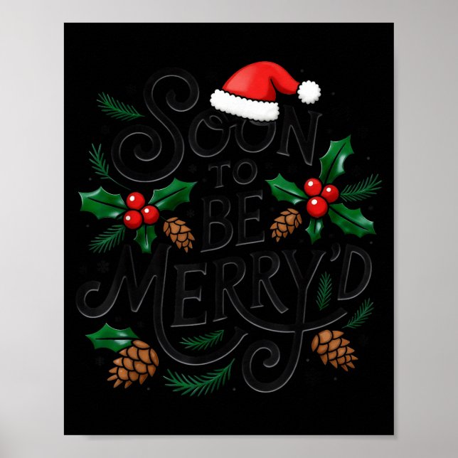 Soon To Be Merry'd Christmas Engaged Fiance Santa  Poster (Front)