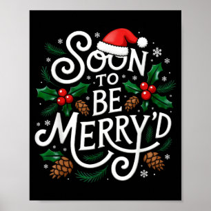 Soon To Be Merry'd Christmas Engaged Fiance Santa  Poster