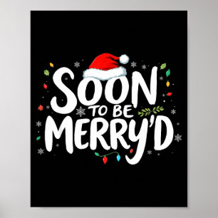 Soon To Be Merry'd Christmas Engaged Fiance Santa  Poster
