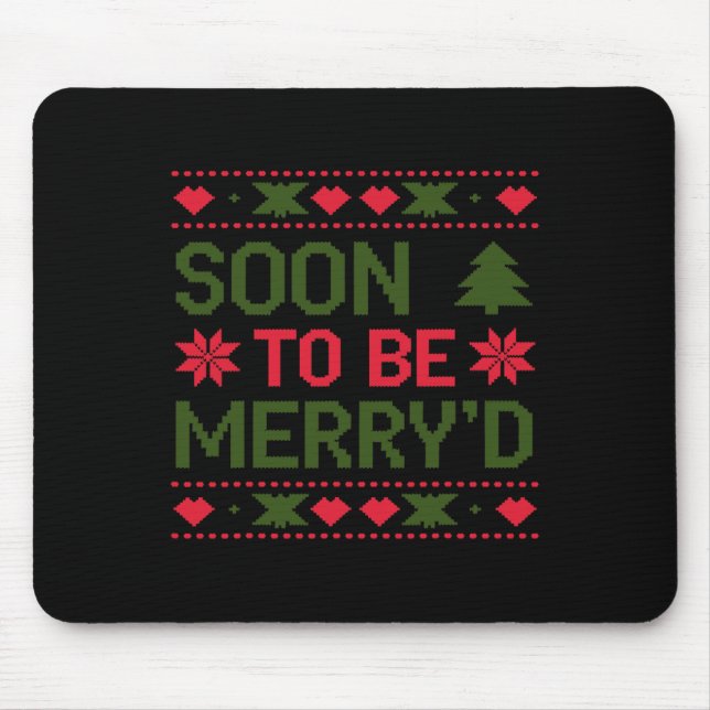 Soon To Be Merry'd Engaged Couples Christmas  Mouse Pad (Front)