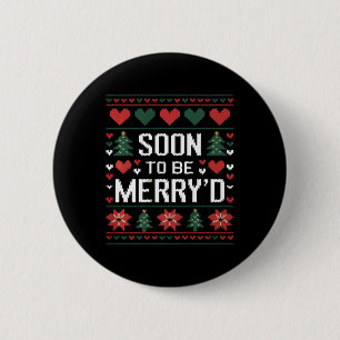 Soon To Be Merry'd Engaged Couples Matching Ugly C 2 Inch Round Button