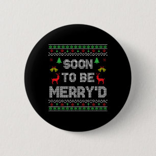 Soon To Be Merry'd Engaged Couples Matching Ugly C 2 Inch Round Button
