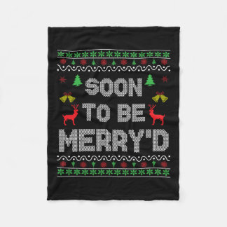 Soon To Be Merry'd Engaged Couples Matching Ugly C Fleece Blanket