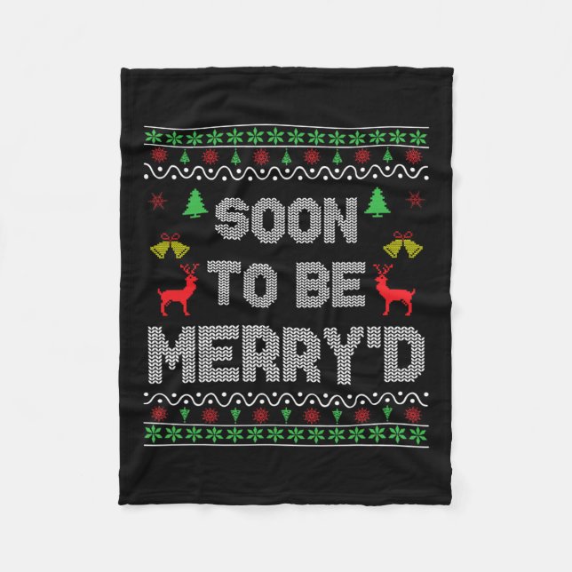 Soon To Be Merry'd Engaged Couples Matching Ugly C Fleece Blanket (Front)