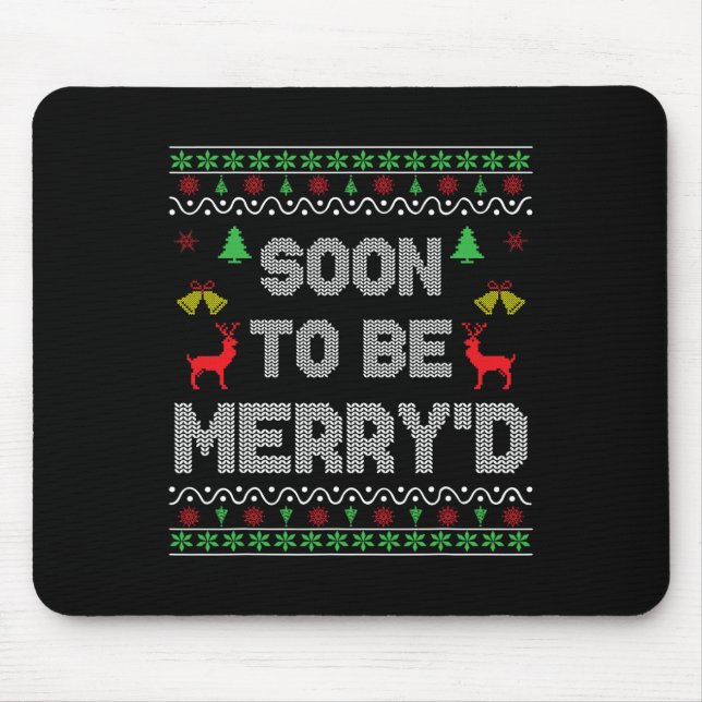 Soon To Be Merry'd Engaged Couples Matching Ugly C Mouse Pad (Front)