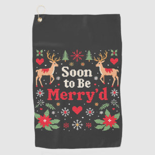 Soon to Be Merry'd Funny Christmas Couples  Golf Towel