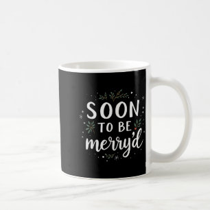Soon To Be Merry'd Funny Engaged Couples Matching  Coffee Mug
