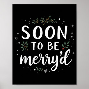 Soon To Be Merry'd Funny Engaged Couples Matching  Poster