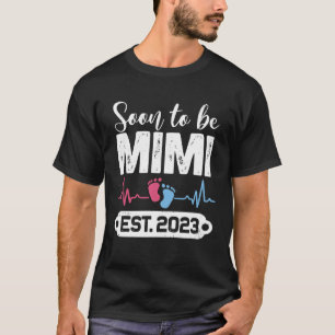 Soon To Be Mimi 2023 Mothers Day First Time Mimi H T-Shirt