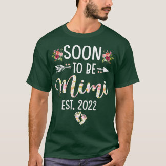 Soon To Be Mimi Est 2022 Flower Mothers Day T-Shirt