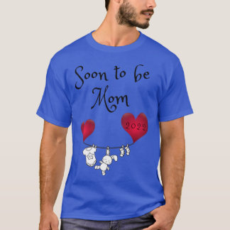 Soon to be Mom 2022 Pregnancy Announcement for mot T-Shirt