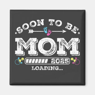 Soon to Be Mom 2025 Loading Square Magnet