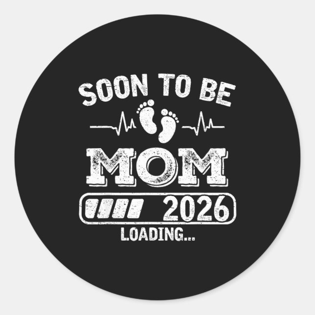 Soon To Be Mom 2026 Loading Funny Pregnancy Announ Classic Round Sticker (Front)