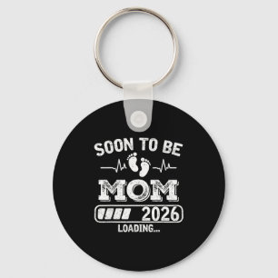 Soon To Be Mom 2026 Loading Funny Pregnancy Announ Keychain