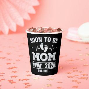 Soon to Be Mom 2026 Loading Pregnancy Announcement Paper Cups