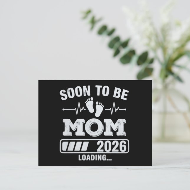 Soon to Be Mom 2026 Loading Pregnancy Announcement Postcard (Standing Front)