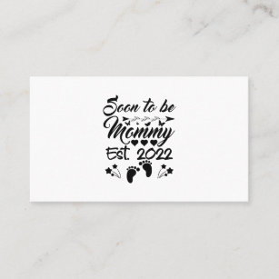 Soon To Be Mommy 2022 Mother's Day First Time Business Card