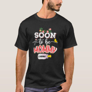 Soon To Be Mommy 2022 Mother's Day First Time Mom  T-Shirt