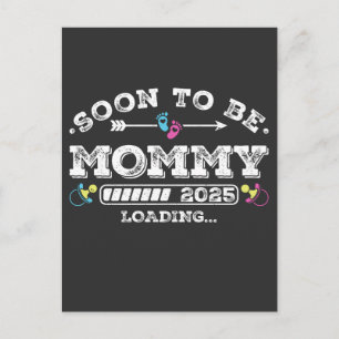 Soon to Be Mommy 2025 Loading Postcard
