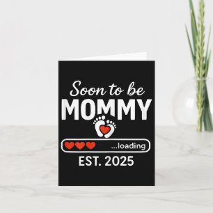 Soon To Be Mommy 2025 Mothers Day First Time Mom P Card