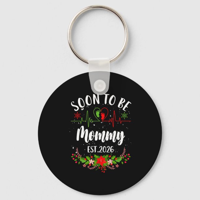 Soon To Be Mommy 2026 First Time Pregnancy Announc Keychain (Front)