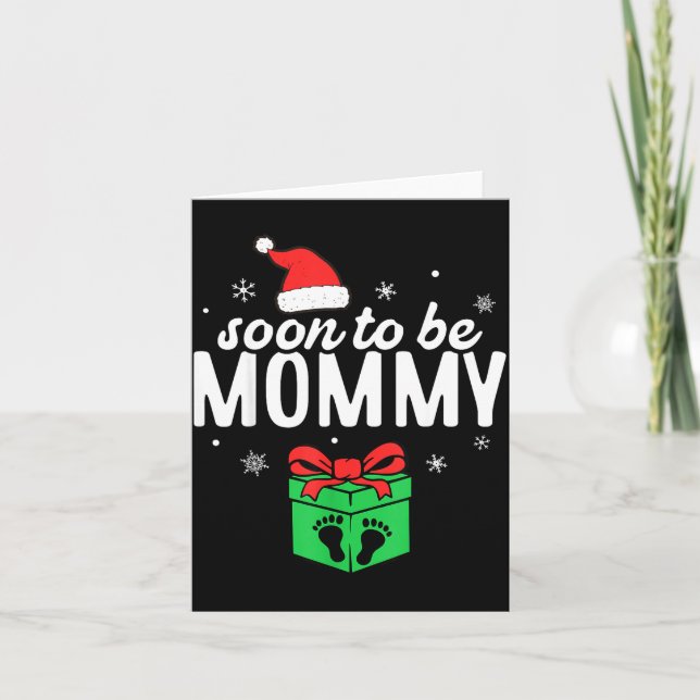 Soon To Be Mommy Christmas Funny Pregnancy Announc Card (Front)