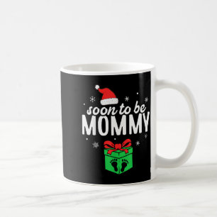 Soon To Be Mommy Christmas Funny Pregnancy Announc Coffee Mug