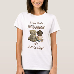 Soon to be Mommy of a Lil' Cowboy & Teddy Bear T-Shirt