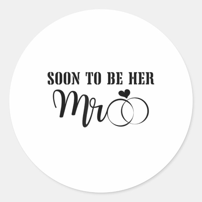 Soon To Be Mr. &amp; Mrs. Celebrate The Bride And  Classic Round Sticker (Front)