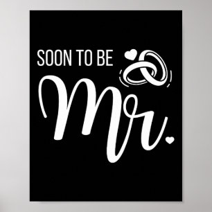 Soon To Be Mr Soon To Be Mrs Married Bride And Gro Poster