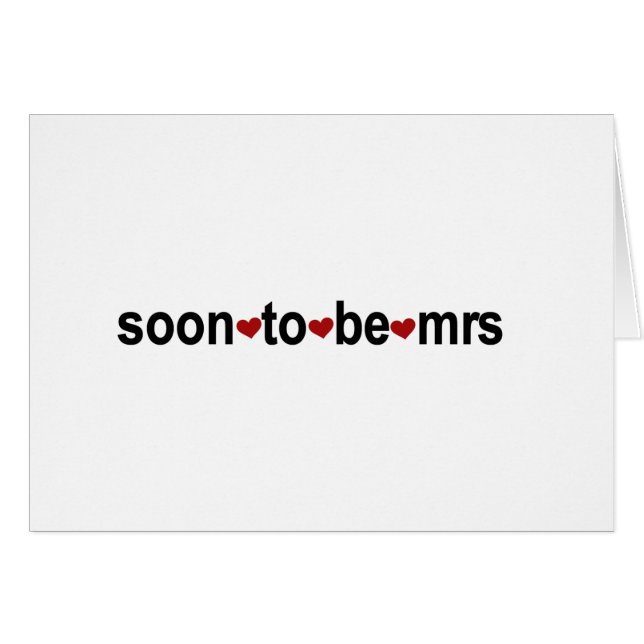 Soon To Be Mrs (Front Horizontal)
