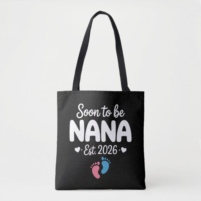 Soon To Be Nana 2026 Funny Pregnancy Announcement  Tote Bag (Front)