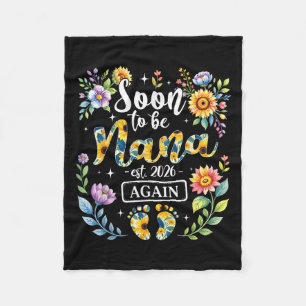 Soon To Be Nana Again Est 2026 New Grandma Floral Fleece Blanket