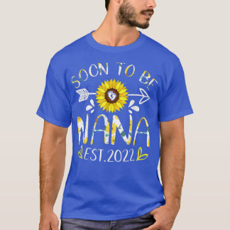 Soon to be Nana est 2022 mom grandma mothers day g T-Shirt