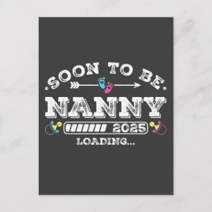 Soon to Be Nanny 2025 Loading Postcard