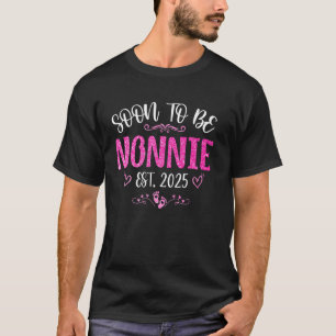 Soon To Be Nonnie Est 2025 Promoted To Mom Mother' T-Shirt