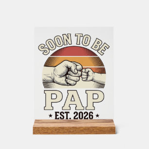 Soon to Be Pap 2026 Vintage Baby Fist Bump Design_ Acrylic Sign