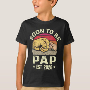 Soon To Be Pap Est 2026 For New Papa Funny Fathers T-Shirt