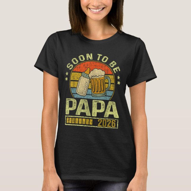 Soon To Be Papa 2026 Expecting Baby Promoted To Fa T-Shirt (Front)
