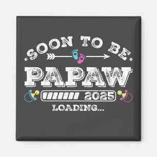 Soon to Be Papaw 2025 Loading Square Magnet